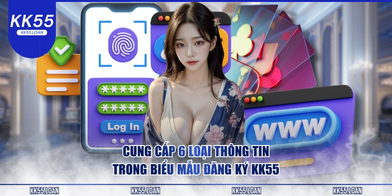 Cung cấp loại thông tin để đăng kí KK55
